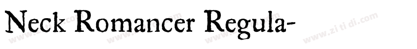 Neck Romancer Regula字体转换